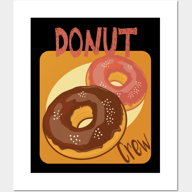 Donut Crew , Donut Birthday Party, Donut Pun Gift Wall Art by wiixyou